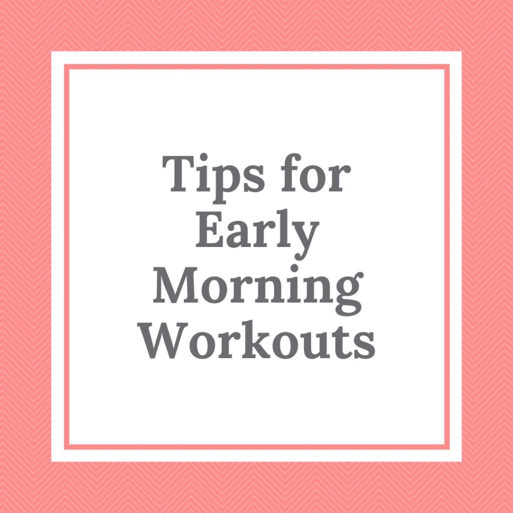 Early Morning Workouts: Tips for Training at 5am | Amanda Dvorak